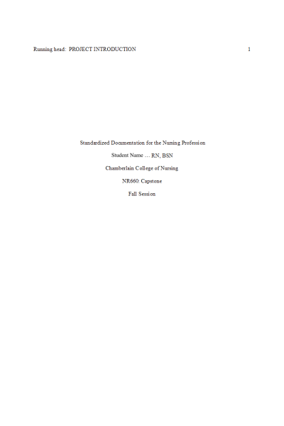 NR 660 Week 2 Course Project Introduction; Standardized Documentation for the Nursing Profession