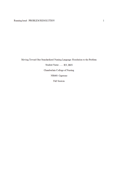 NR 660 Week 5 Course Project; Resolution of Problem-Concern; Moving Toward One Standardized Nursing Language