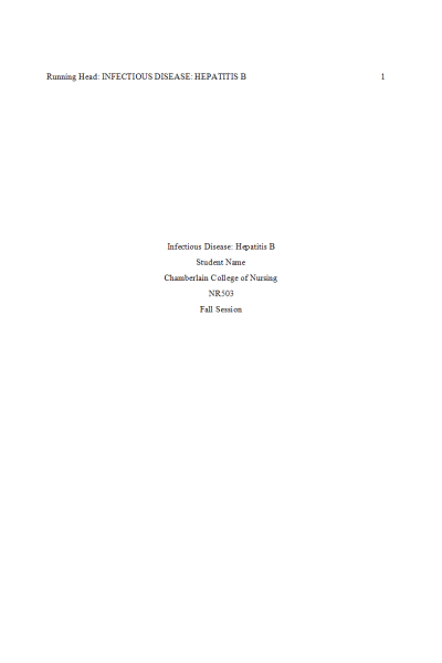 NR 503 Week 5 Assignment; Infectious Disease Paper - Hepatitis B
