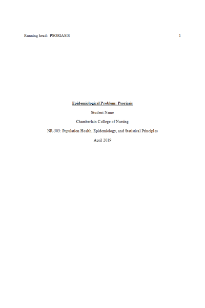 NR 503 Week 6 Assignment; Epidemiological Analysis; Chronic Health Problem - Psoriasis