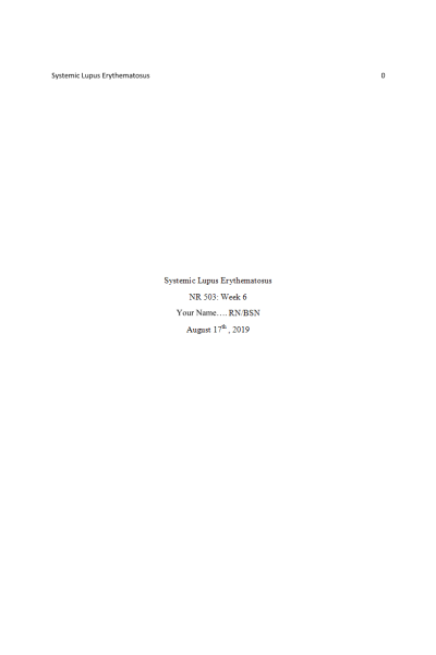 NR 503 Week 6 Assignment; Epidemiological Analysis; Chronic Health Problem - Lupus Disease