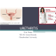 NR 602 Week 6 Womens Health Ground Rounds Presentation; URETHRITIS