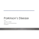 NR 507 Week 5 Disease Process Assignment; Part 2 - Parkinson's Disease