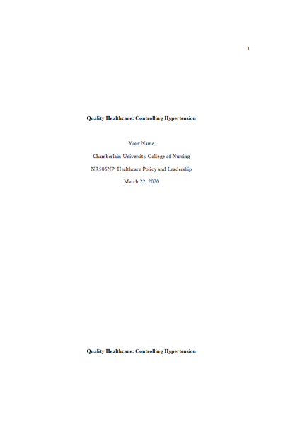 NR 506 Week 3 Assignment; Quality Healthcare: Measuring NP Performance - Controlling Hypertension