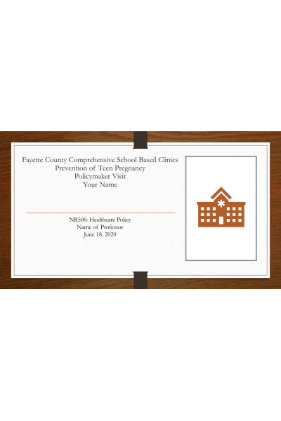 NR 506 Week 7 Assignment; Policy Presentation - School Health Based Clinic (SHBC)