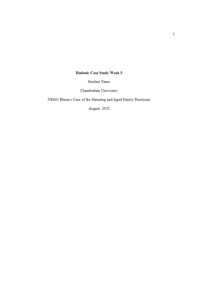 NR 601 Week 5 Case Study Assignment; Diabetic Case Study: Year 2020
