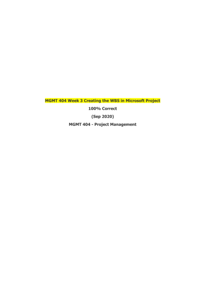 MGMT 404 Week 3 Creating the WBS in Microsoft Project