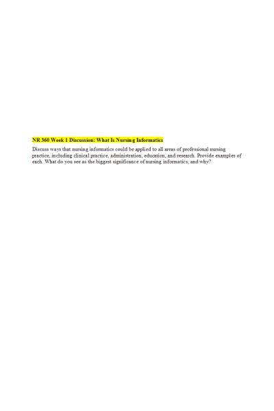NR 360 Week 1 Discussion; What Is Nursing Informatics (See Replies)
