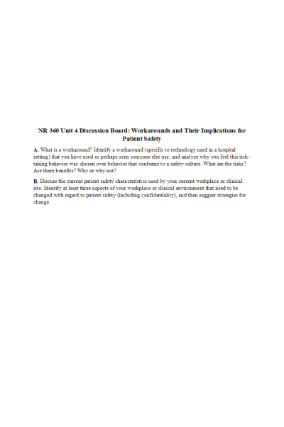 NR 360 Week 4 Discussion; Workarounds and Their Implications for Patient Safety (See Replies)