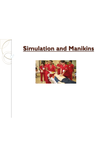 NR 360 Week 6 Assignment; RUA; Technology Presentation; Simulators and Manikins
