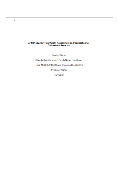 NR 506 Week 3 APA Paper; APN Productivity on Weight Assessment and Counselling for Children-Adolescents