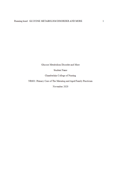 NR 601 Week 5 Case Study Assignment; Glucose Metabolism Disorder and More