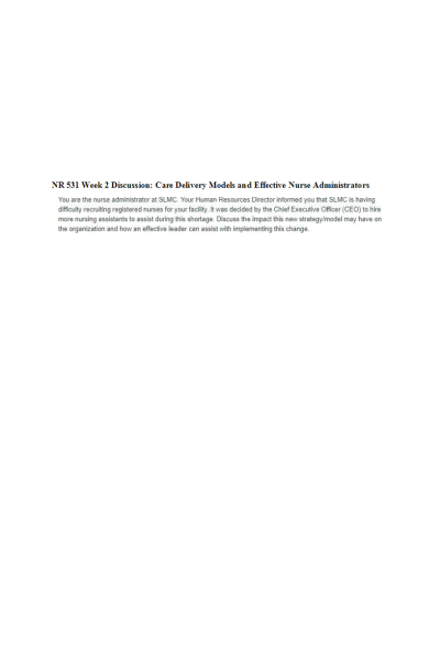 NR 531 Week 2 Discussion; Care Delivery Models and Effective Nurse Administrators