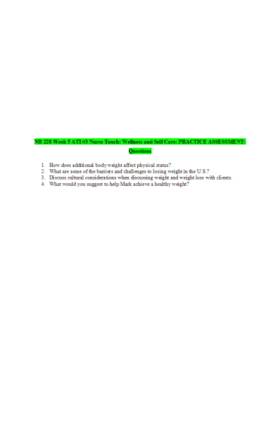NR 228 Week 5 ATI #3 Nurse Touch; Wellness and Self Care; PRACTICE ASSESSMENT