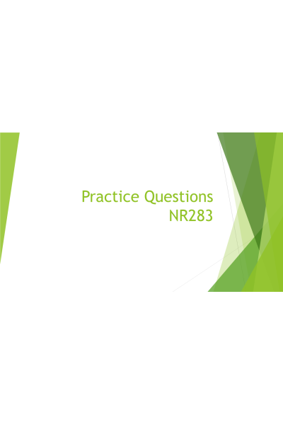 xNR 283 Exam Practice Questions Week 1 - 7