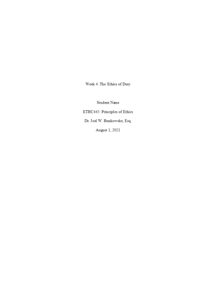 ETHC 445N Week 4 Assignment; Greater Good Analysis - The Ethics of Duty - Option 2