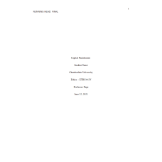 ETHC 445N Week 7 Assignment; Course Project Milestone; Final Paper - Capital Punishment