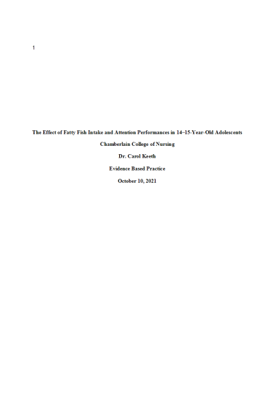 NR 449 Week 6 ATI #3; Skills Module - Nutrition Paper; The Effect of Fatty Fish Intake: Dec 2021