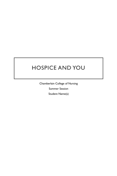 NR 449 Week 8 RUA;; EBP Group Presentation - Hospice and You: 2022