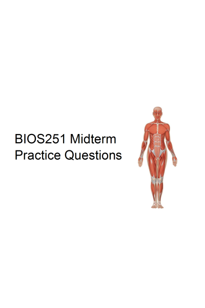 BIOS 251 Week 4 Midterm Practice Questions