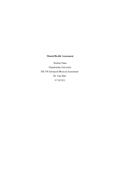 NR 509 Week 7 Assignment; Alternative Writing Assignment for Week 6 - Mental Health Assessment