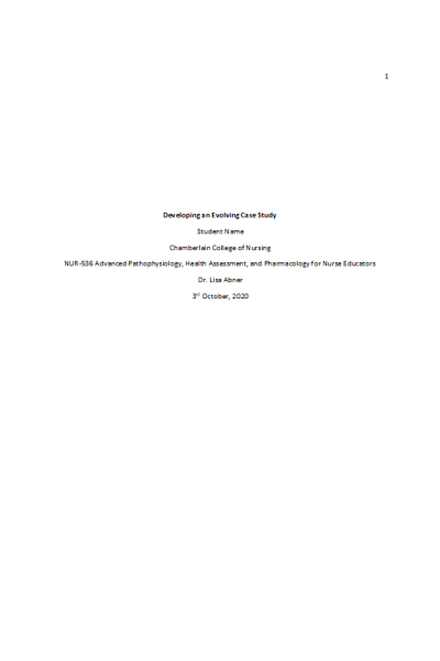 NR 536 Week 5 Assignment; Develop an Evolving Case Study