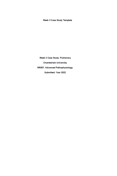 NR 507 Week 3 Case Study; Pulmonary