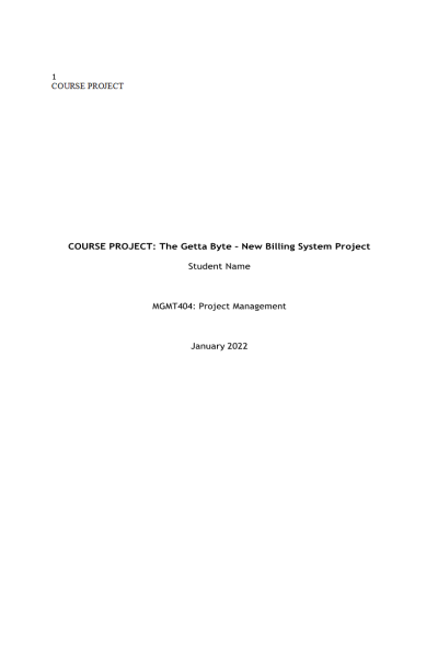 xMGMT 404 Complete Course Project; The Getta Byte - New Billing System Project
