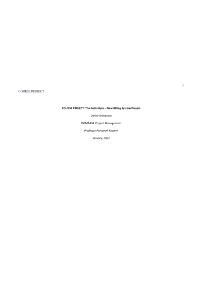 MGMT 404 Week 4 Course Project Part 2 (Includes Sections C and D); The Getta Byte – New Billing System Project
