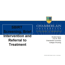 NR 351 Week 4 PowerPoint; SBIRT Screening, Brief Intervention and Referral to Treatment