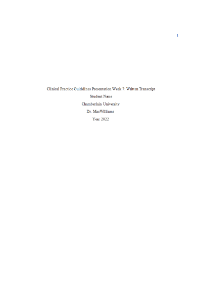 NR 576 Week 7 Clinical Practice Guidelines Presentation Written Transcript; Coronary Artery Disease (CAD)
