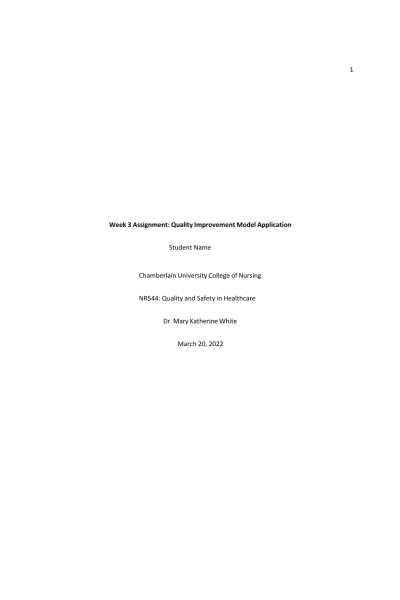 NR 544 Week 3 Assignment; Quality Improvement Model Application - Medication Administration Errors (MAEs)