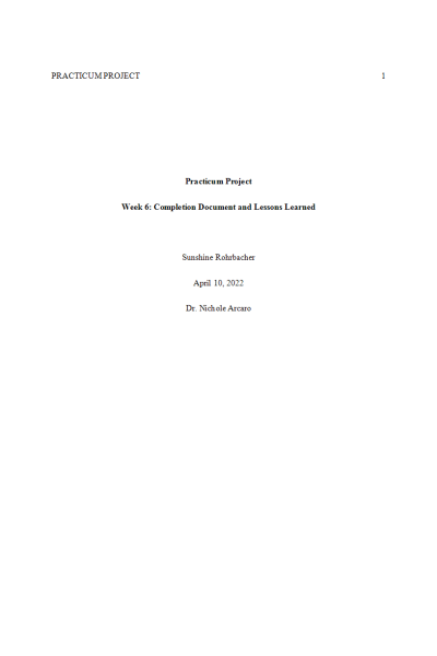 NR 640 Week 6 Practicum Project; Completion Document and Lessons Learned
