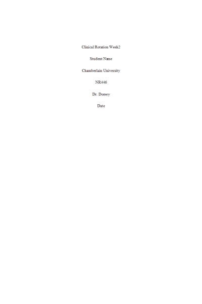 NR 446 Week 2 Clinical Reflection