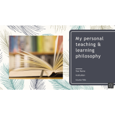 Personal Philosophy of Teaching and Learning