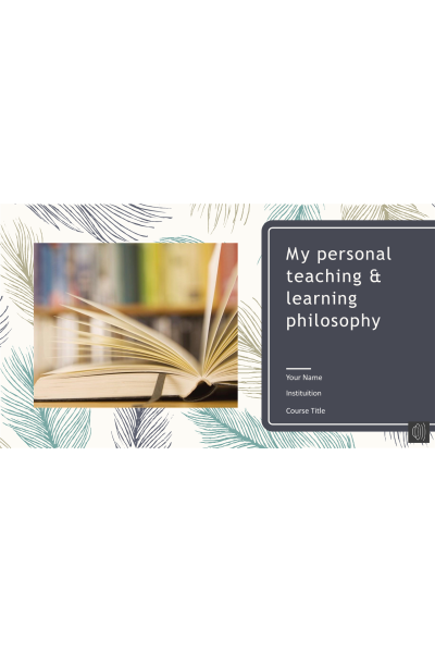 Personal Philosophy of Teaching and Learning