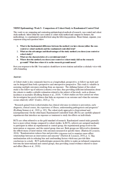 NR 503 Week 3 Discussion; Epidemiological Methods and Measurements - Comparison of Cohort Study to Randomized Control Trial