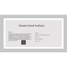 ETHC 445N Week 4 Assignment; Greater Good Analysis - Recent Healthcare Technology Artificial Intelligence (AI); Option One