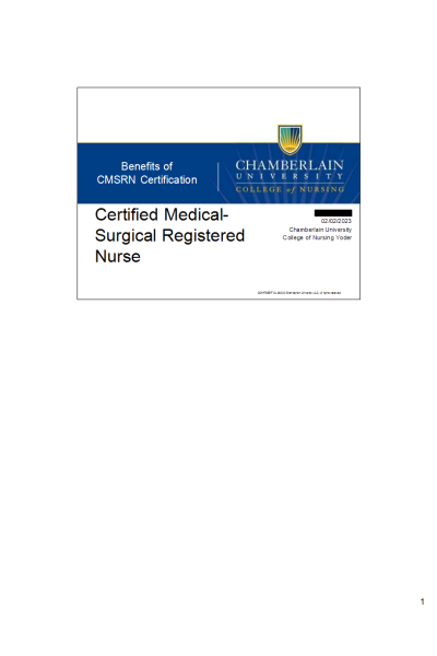 NR 447 Week 4 Assignment; Direct Care Project Part 2 - Planning the Presentation -Benefits of CMSRN Certification