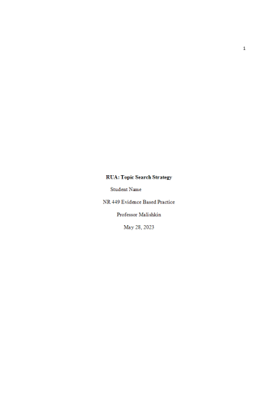 NR 449 Week 2 RUA; Individual Topic Search Strategies (ITSS) Paper