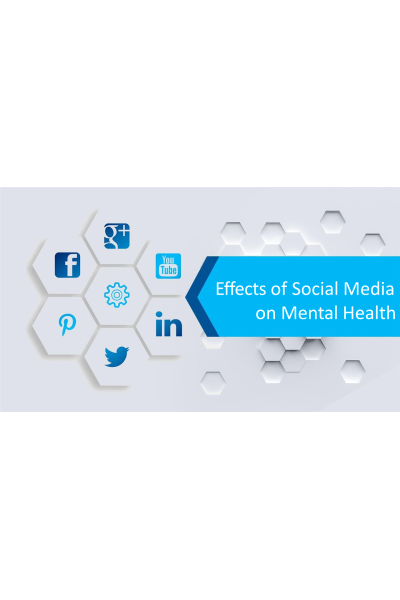 Effects of Social Media on Mental Health