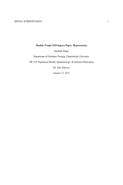 NR 503 Week 2 Assignment; Healthy People 2030 Impact Paper - Hypertension