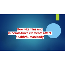 How Vitamins and Minerals Affect Health and Human Body