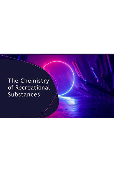 The Chemistry of Recreational Substances