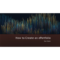 ePortfolio; How to Create ePortfolio