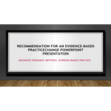 Recommendation for an Evidence-Based Practice Change Presentation