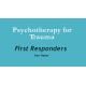 Psychotherapy for Trauma PowerPoint