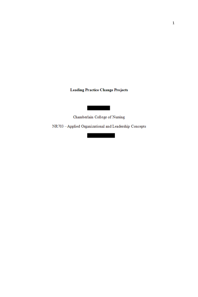 NR 703 Week 5 Assignment; Leading Practice Change Projects
