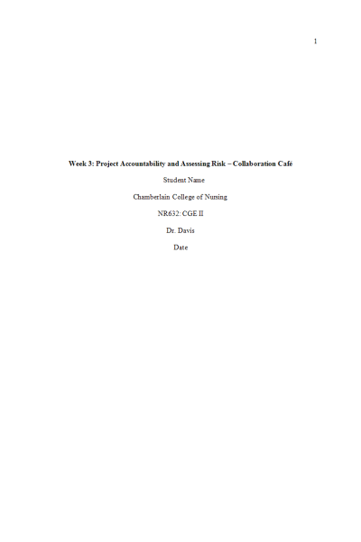 NR 632 Week 3 Collaboration Café; Project Accountability and Assessing Risk
