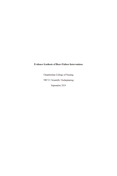 NR 715 Week 7 Assignment; Evidence Synthesis of Heart Failure Interventions
